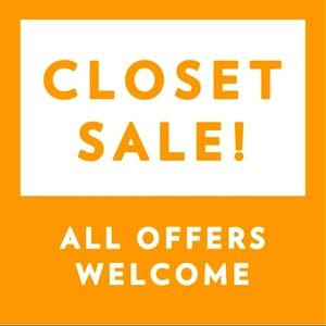 Closet SALE! Offers welcomed!!